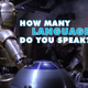 Now we know why C-3PO had to be fluent in so many different languages.